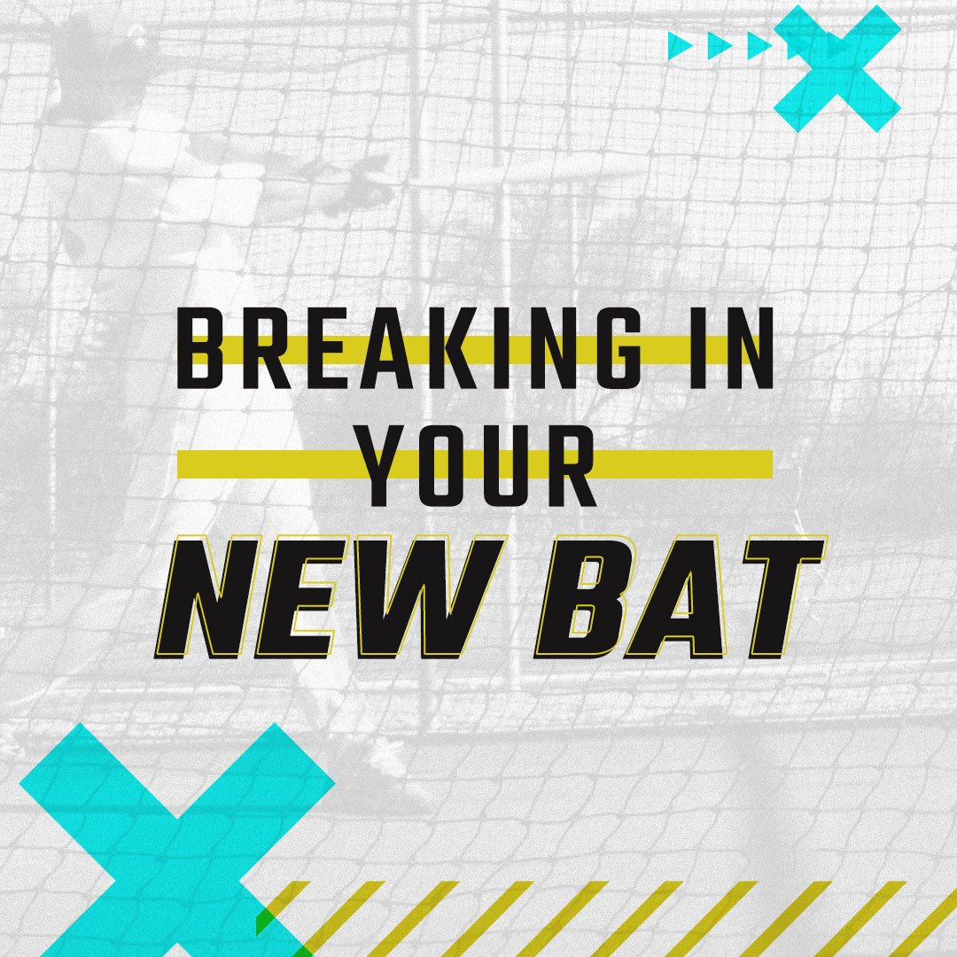 Breaking in your New Bat